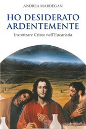 ho-desiderato-ardentemente