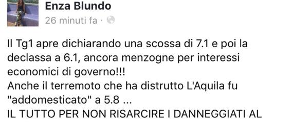 Il post pubblicato su Facebook dalla senatrice M5s Enza Blundo dopo la scossa di terremoto in centro Italia, 30 ottobre 2016. PROFILO FACEBOOK DI ENZA BLUNDO   +++ATTENZIONE LA FOTO NON PUO? ESSERE PUBBLICATA O RIPRODOTTA SENZA L?AUTORIZZAZIONE DELLA FONTE DI ORIGINE CUI SI RINVIA+++